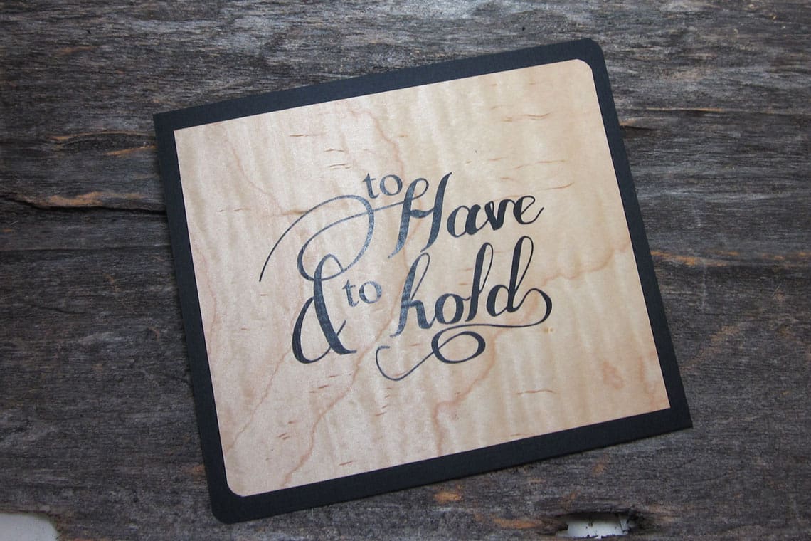 Maple with Full Black Print | Real Wood Paper to have and to hold