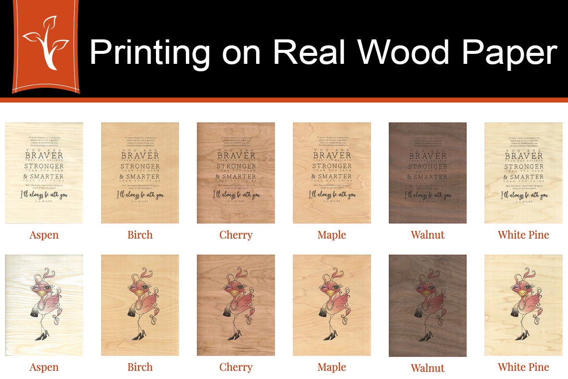 Printing on Real Wood Paper Printing on Real Wood Paper